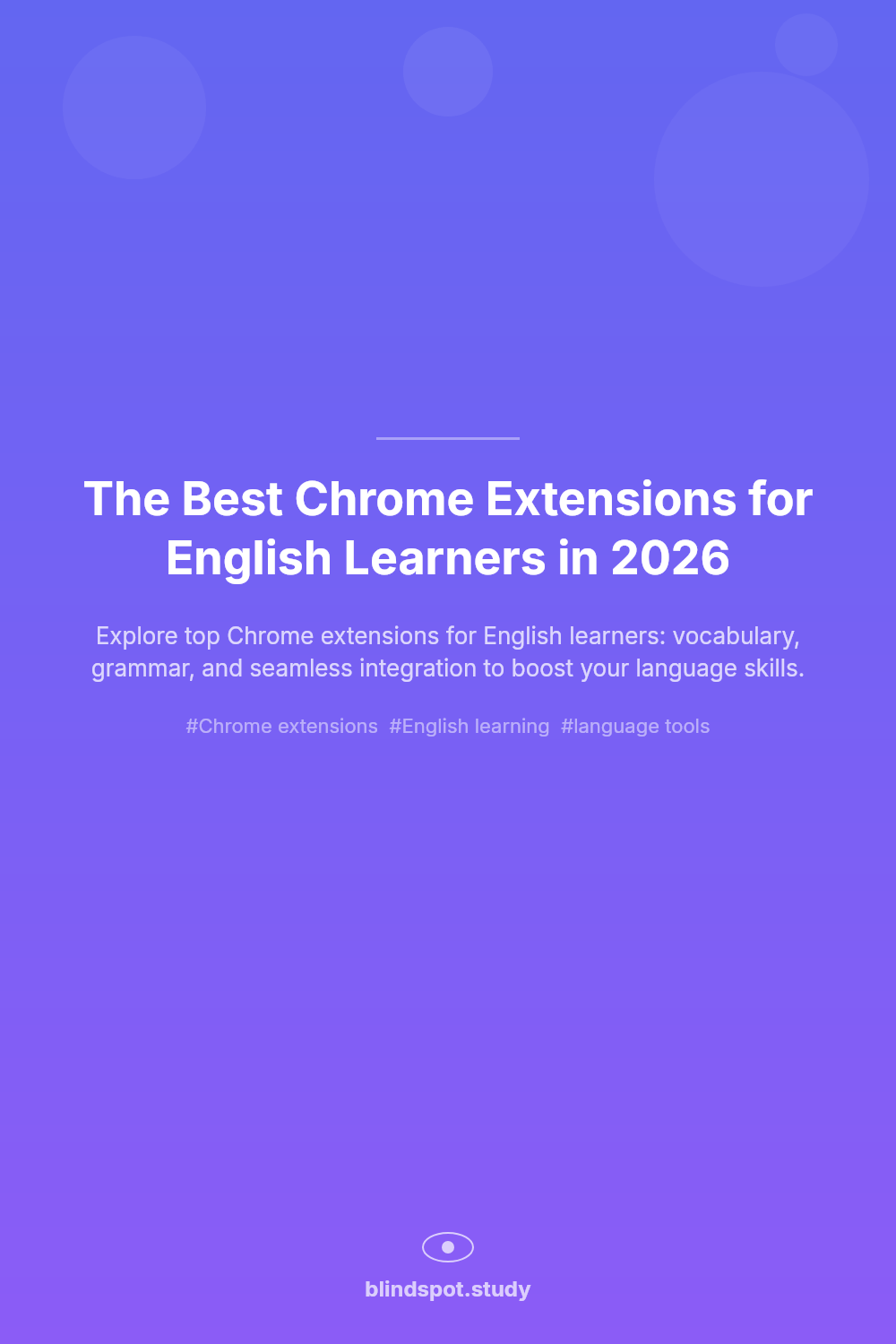 The Best Chrome Extensions for English Learners in 2026