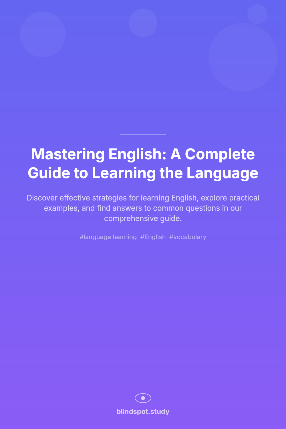 Mastering English: A Complete Guide to Learning the Language