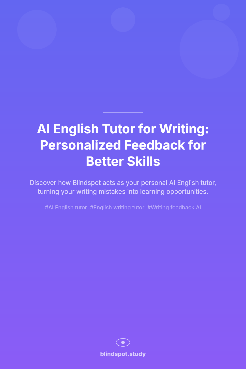 AI English Tutor for Writing: Personalized Feedback for Better Skills