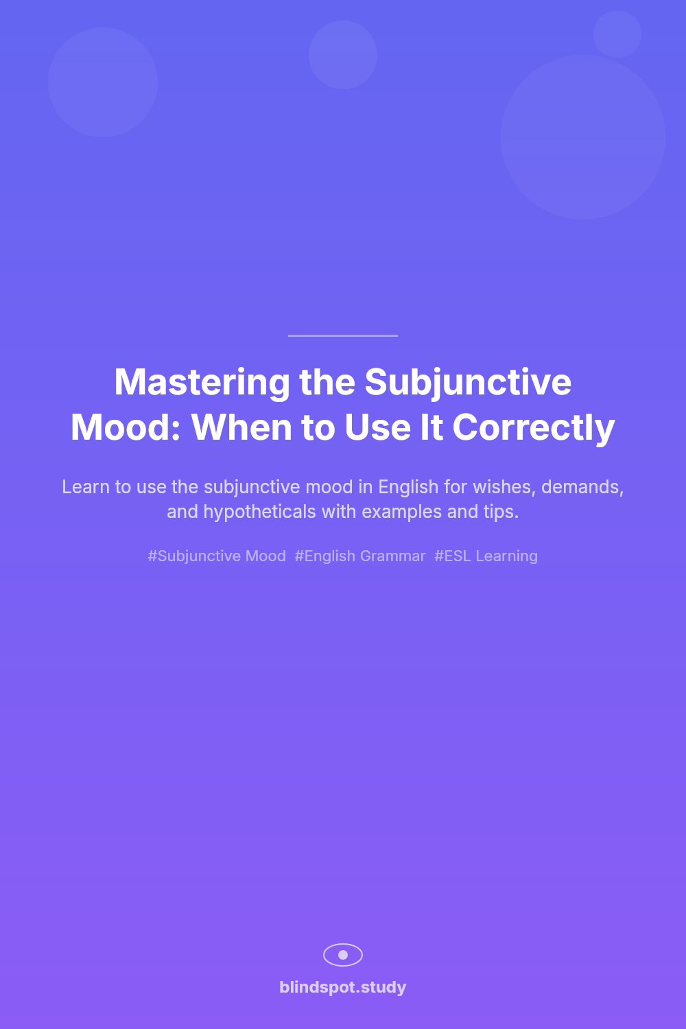 Mastering the Subjunctive Mood: When to Use It Correctly